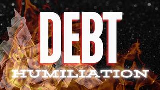 Debt Humiliation Mindfuck