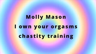 Molly Owns Your Orgasms - Chastity conditioning