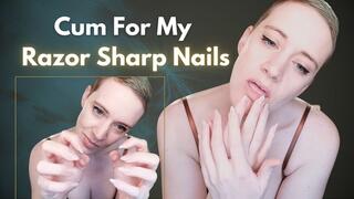Cum For My Razor Sharp Nails
