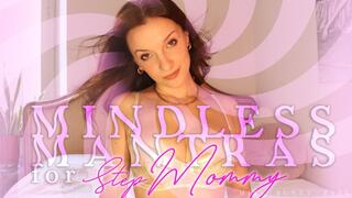 Mindless Mantras for Step-Mommy