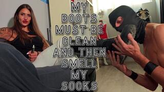 My boots must be clean and then smell my socks