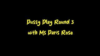 Pussy Play Round 3 with Ms Paris Rose (Wmv format)