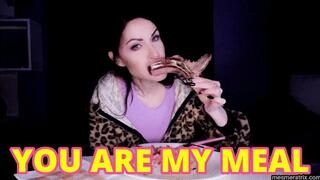 YOU ARE MY MEAL