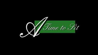 A Time To Sit