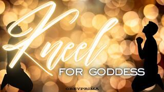 Kneel For Goddess