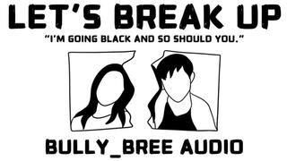 Let's Breakup Audio