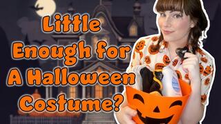 Little Enough for a Halloween Costume