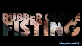 Rubber Glove Fisting