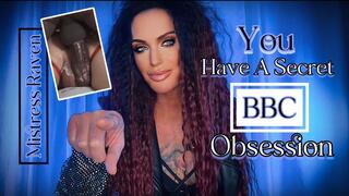 YOU HAVE A SECRET BBC OBSESSION - Mistress Raven has a chat with you about your obsession with BBC, Cum Countdown, Gay Jerk Off Instruction