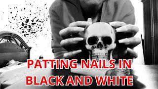 PATTING NAILS IN BLACK AND WHITE - BLACK AND WHITE VIDEO