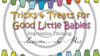 Tricks and Treats for Good Little Babies