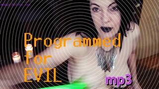 Programmed for Evil