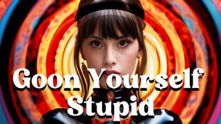 Goon Yourself Stupid (audio mp4)