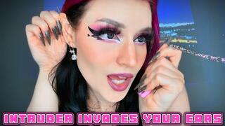 Intruder Invades Your Ears