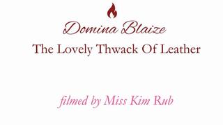 The Lovely Thwack Of Leather