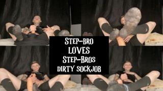 Step-Bro Loves Step-Bro Dirty Sockjob