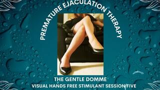 Premature Ejaculation Help: Visual Hands Free Stimulant Session Five
