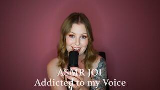 ASMR JOI - Addicted to my Voice