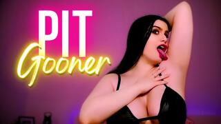 PIT GOONER (Armpit Fetish, Gooning, JOI)