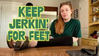 Keep Jerkin To Feet