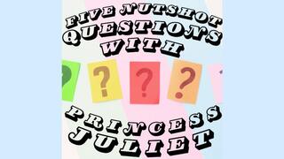 Five Nutshot Questions With Princess Juliet