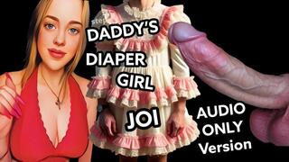 Diaper Girl For Step-Daddy AUDIO ONLY VERSION Jerk Off Instructions ABDL JOI