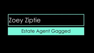 Zoey Ziptie - Estate Agent Gagged