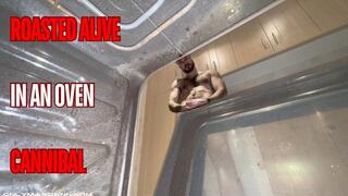 Roasted alive in oven by cannibal