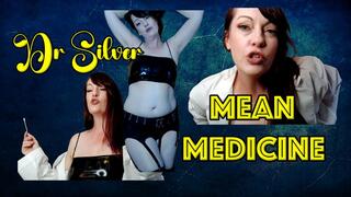 Mean Medicine
