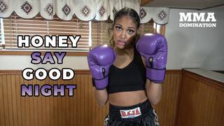 Honey Say Goodnight 4K UHD