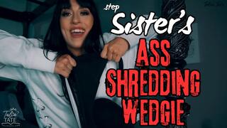 Step-Sister's Ass Shredding Wedgie