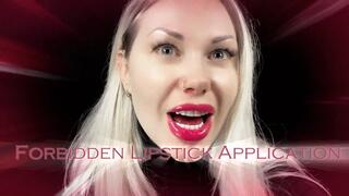Forbidden Lipstick Application