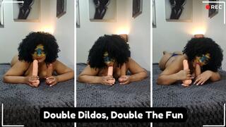 Double Dildos, Double The Fun