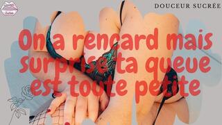 On a rencard mais surprise tu as une petite bite