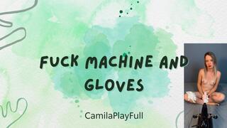Fuck machine and Latex gloves
