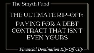 The Ultimate Rip-Off: Paying for a Debt Contract That Isn’t Even Yours