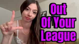 Out Of Your League WMV