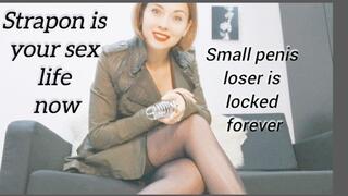 Strapon is your new sex life, chastity encouragement for a loser