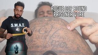 Rogue cop bound prisoner vore - Lalo Cortez