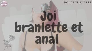 Joi branlette et anal