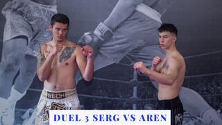 New Duel 3 Serg vs Aren