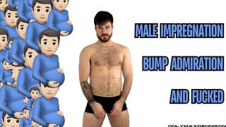 Male impregnation bump admiration and fucked