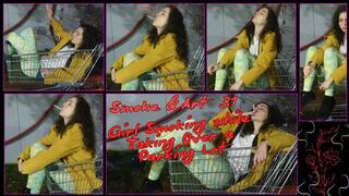 Smoke & Art 31 Girl Smoking while Taking Over a Parking Lot