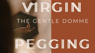 Virgin Pegging