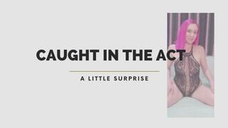 Caught In The Act - A Little Surprise with Penny Jade