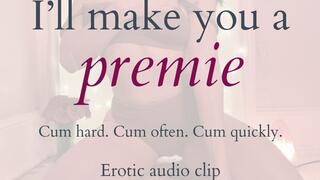 I'll Make You a Premie