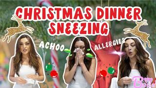 Sneezing Christmas Dinner!
