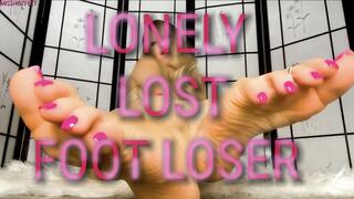 Lonely Lost Foot Loser