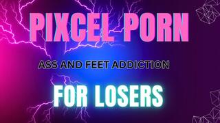 Pixel Porn Ebony Fat Ass and Meaty Soles