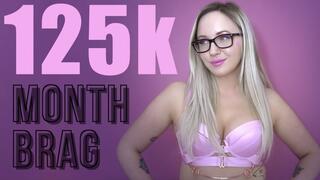 125k Month Brag: Stroke To My Wealth